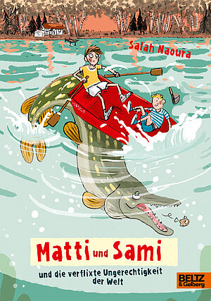Cover: Matti und Sami und die verflixte Ungerechtigkeit der Welt
