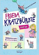 Cover: Frieda Kratzbürste und ich