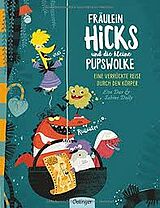 Cover: Fräulein Hicks und die kleine Pupswolke. Eine verrückte Reise durch den Körper
